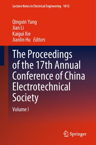 The Proceedings Of The 17th Annual Conference Of China Electrotechnical Society Volume I Qingxin Yang