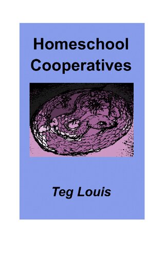 Homeschool Cooperatives Teg Louis