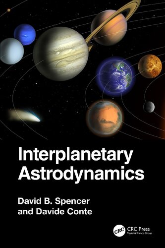 Interplanetary Astrodynamics David B Spencer Davide Conte