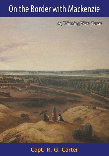 On The Border With Mackenzie Capt R G Carter