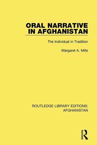 Oral Narrative In Afghanistan The Individual In Tradition 2nd Edition Margaret A Mills