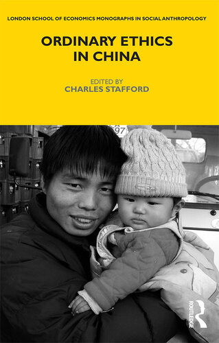 Ordinary Ethics In China Charles Stafford
