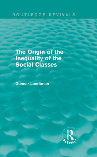 The Origin Of The Inequality Of The Social Classes Gunnar Landtman