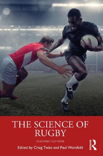 The Science Of Rugby 2nd Edition Craig Twist Paul Worsfold