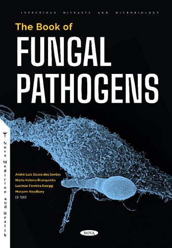The Book Of Fungal Pathogens Andr Luis Souza Dos Santos Marta Helena Branquinha