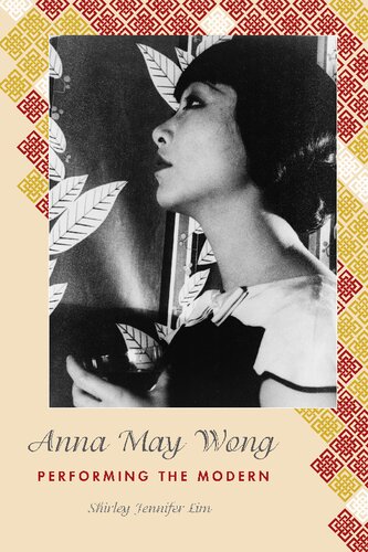 Anna May Wong 1st Edition Shirley Jennifer Lim