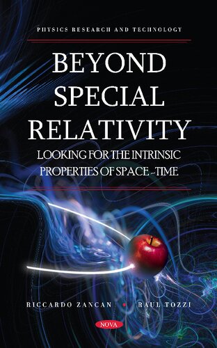 Beyond Special Relativity Looking For The Intrinsic Properties Of Spacetime Riccardo Zancan