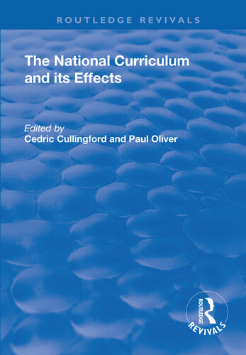 The National Curriculum And Its Effects Cedric Cullingford Paul Oliver Eds