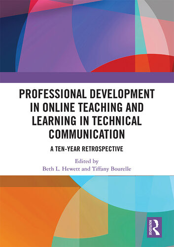 Professional Development In Online Teaching And Learning In Technical Communication Beth L Hewett