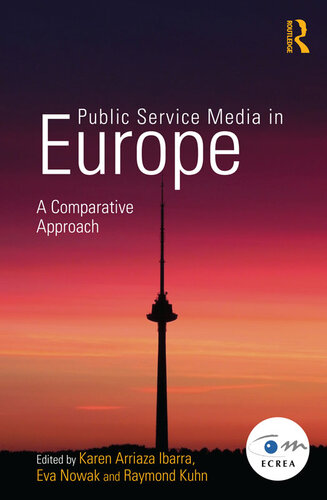 Public Service Media In Europe A Comparative Approach Karen Arriaza Ibarra
