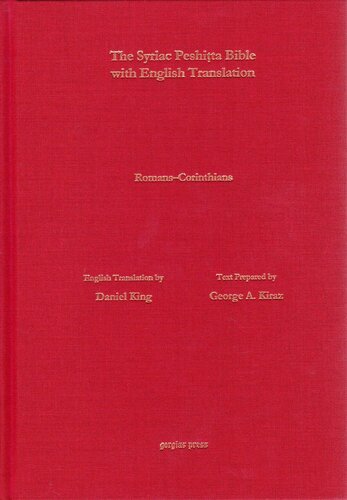 The Syriac Peshita Bible With English Translation Romans And First Second Corinthians Daniel King Editor George Kiraz Translator