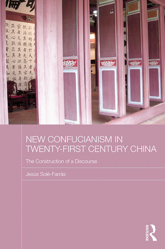 New Confucianism In Twentyfirst Century China Jesus Solefarras