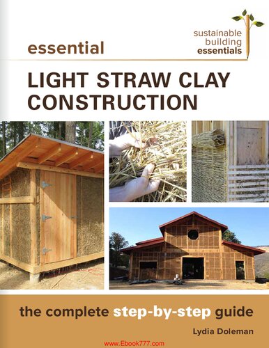 Essential Light Straw Clay Construction Lydia Doleman