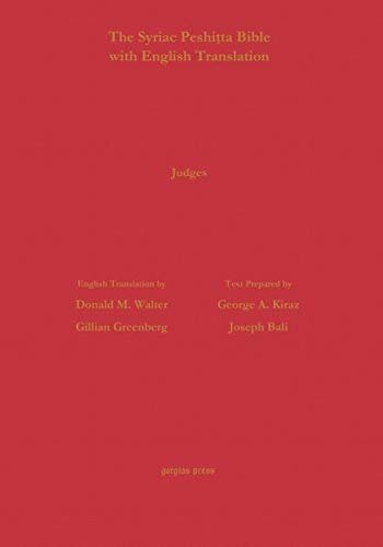 The Syriac Peshita Bible With English Translation Judges Donald M Walter Editor Gillian Greenberg Editor