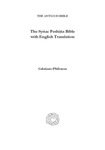 The Syriac Peshita Bible With English Translation Galatians To Philemon George Kiraz J Edward Walters