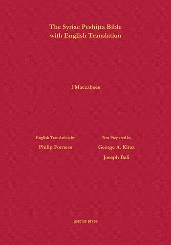 The Syriac Peshita Bible With English Translation 1 Maccabees Philip Forness Translator