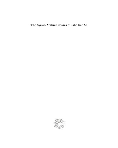 The Syriacarabic Glosses Of Isho Bar Ali Richard James Horatio Gottheil