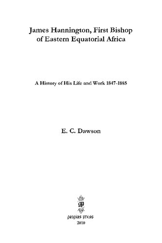 James Hannington First Bishop Of Eastern Equatorial Africa E C Dawson