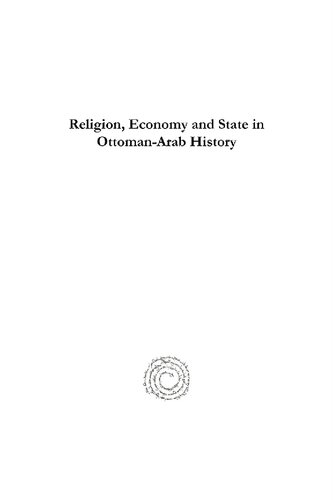Religion Economy And State In Ottomanarab History William Ochsenwald