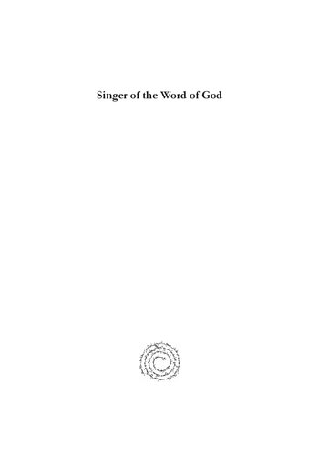 Singer Of The Word Of God Ephrem The Syrian And His Significance In Late Antiquity Sebastian P Brock