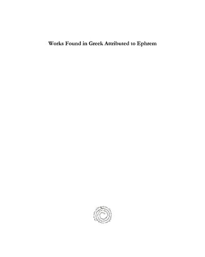 Works Found In Greek Attributed To Ephrem Translated Into Latin With Commentary Gerhard Vossius Translator