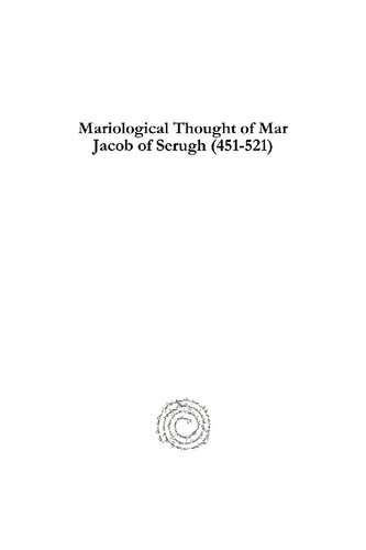 Mariological Thought Of Mar Jacob Of Serugh 451521 James Puthuparampil