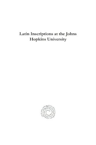 Latin Inscriptions At The Johns Hopkins University Harry Langford Wilson