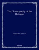 The Chronography Of Bar Hebraeus Gregory Bar Hebraeus
