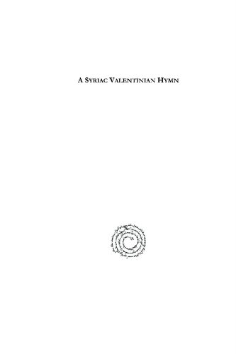 A Syriac Valentinian Hymn An Excerpt From Epiphanius Panarion William Romaine Newbold