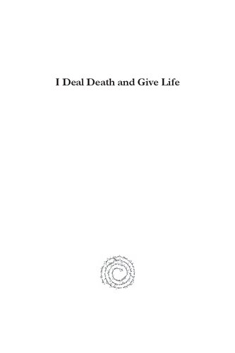 I Deal Death And Give Life Shaul Bar Lenn Schramm