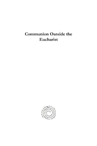 Communion Outside The Eucharist Phillip Tovey