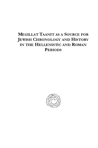 Megillat Taanit As A Source For Jewish Chronology And History In The Hellenistic And Roman Periods 1st Edition Solomon Zeitlin
