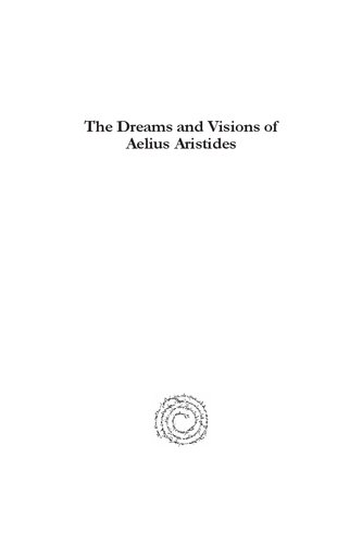 The Dreams And Visions Of Aelius Aristides A Casestudy In The History Of Religions John Stephens