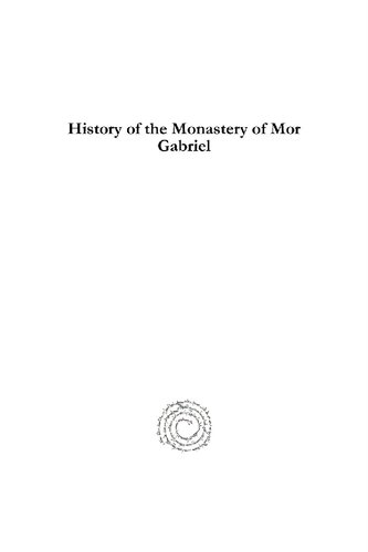 History Of The Monastery Of Mor Gabriel Philoxenos Yuhanon Dolabani