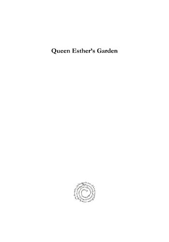 Queen Esthers Garden Vera Basch Moreen