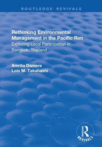Rethinking Environmental Management In The Pacific Rim Amrita Daniere Lois M Takahashi