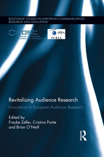 Revitalising Audience Research Frauke Zeller Cristina Ponte Brian Oneill