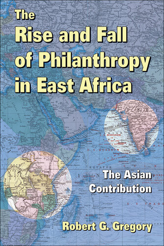 The Rise And Fall Of Philanthropy In East Africa Howard Schwartz