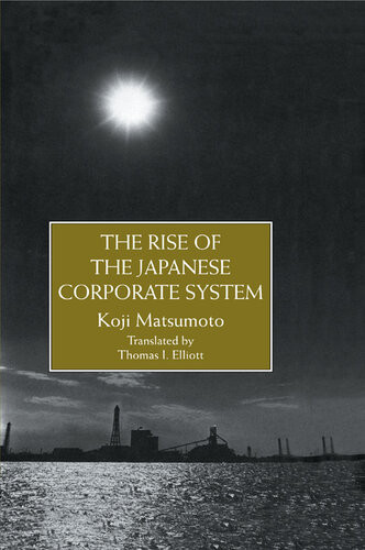 Rise Of The Japanese Corporate S Matsumoto