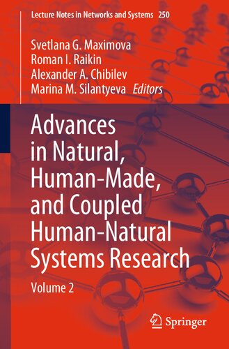Advances In Natural Humanmade And Coupled Humannatural Systems Research Volume 2 Svetlana G Maximova