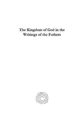 The Kingdom Of God In The Writings Of The Fathers Henry Herrick