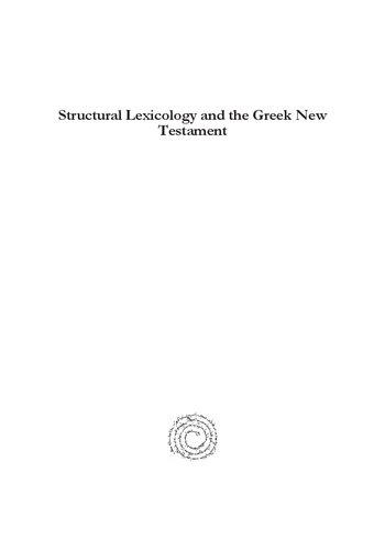 Structural Lexicology And The Greek New Testament Applying Corpus Linguistics For Word Sense Possibility Delimitation Using Collocational Indicators Todd Price