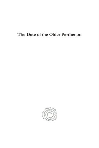 The Date Of The Older Parthenon William Dinsmoor