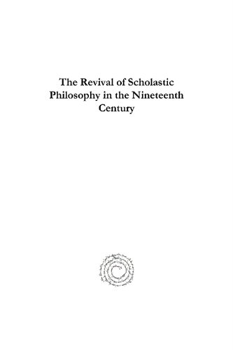 The Revival Of Scholastic Philosophy In The Nineteenth Century Joseph Louis Perrier