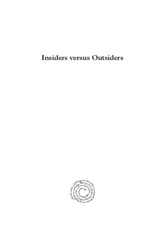 Insiders Versus Outsiders Exploring The Dynamic Relationship Between Mission And Ethos In The New Testament Jacobus Kobus Kok John Anthony Dunne