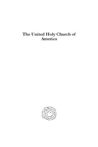 The United Holy Church Of America A Study In Black Holinesspentecostalism William Clair Turner Jr