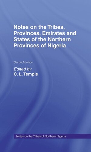Notes On The Tribes Provinces Emirates And States Of The Northern Provinces Of Nigeria Second O Temple