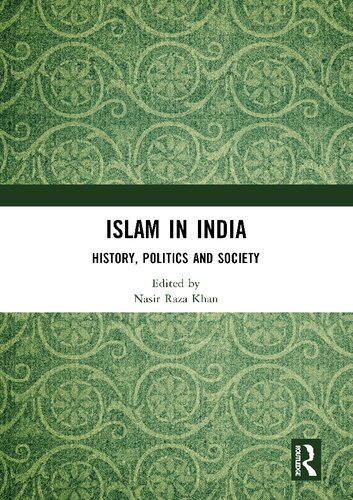 Islam In India History Politics And Society Nasir Raza Khan