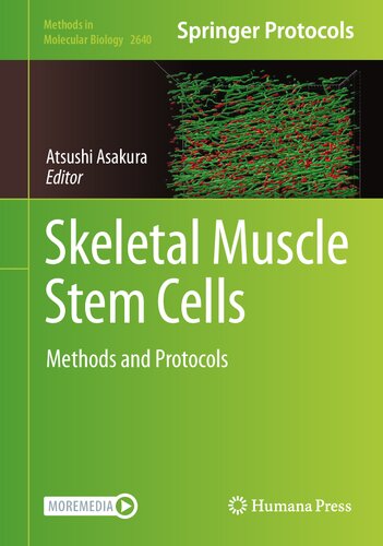 Skeletal Muscle Stem Cells Methods And Protocols Atsushi Asakura