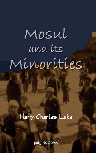Mosul And Its Minorities Harry Charles Luke